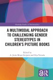 A Multimodal Approach to Challenging Gender Stereotypes in Children's Picture Books (eBook, PDF)