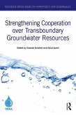 Strengthening Cooperation over Transboundary Groundwater Resources (eBook, ePUB)