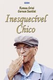 Inesquecível Chico (eBook, ePUB)