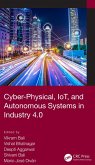 Cyber-Physical, IoT, and Autonomous Systems in Industry 4.0 (eBook, PDF)