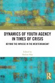 Dynamics of Youth Agency in Times of Crisis (eBook, PDF)