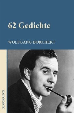 62 Gedichte - Borchert, Wolfgang