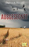 Ausgesegnet