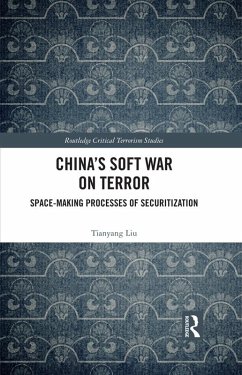 China's Soft War on Terror (eBook, ePUB) - Liu, Tianyang