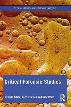 Critical Forensic Studies (eBook, ePUB) - Julian, Roberta; Howes, Loene; White, Rob