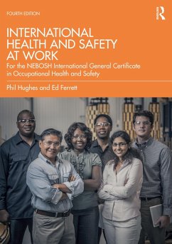 International Health and Safety at Work (eBook, PDF) - Hughes, Phil; Ferrett, Ed; Hughes Mbe, Phil