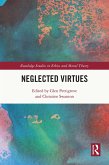 Neglected Virtues (eBook, PDF)