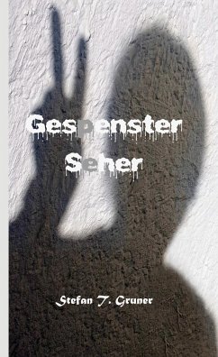 Gespensterseher - Gruner, Stefan T.