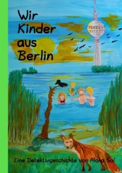 Wir Kinder aus Berlin - Sol, Aloha