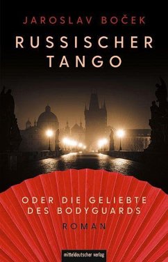 Russischer Tango oder die Geliebte des Bodyguards - Bocek, Jaroslav