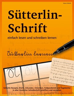 Sütterlin-Schrift einfach lesen und schreiben lernen - Kintzel, Vasco