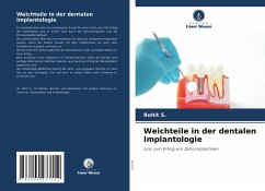 Weichteile in der dentalen Implantologie - S., Rohit