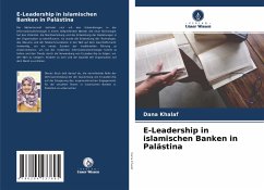 E-Leadership in islamischen Banken in Palästina - Khalaf, Dana