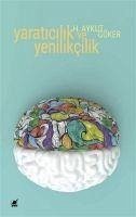 Yaraticilik ve Yenilikcilik - Aykut Göker, Harun