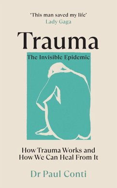 Trauma: The Invisible Epidemic (eBook, ePUB) - Conti, Paul