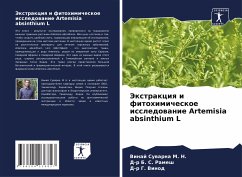 Jextrakciq i fitohimicheskoe issledowanie Artemisia absinthium L - Suwarna M. N., Vinaj;Ramesh, D-r B. S.;Vinod, D-r G.