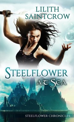 Steelflower at Sea - Saintcrow, Lilith