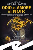 Odio e amore in noir (eBook, ePUB)