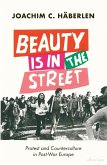 Beauty is in the Street (eBook, ePUB)