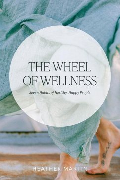 The Wheel of Wellness - Martin, Heather