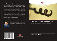 Sculptures de protéines - Voss-Andreae, Julian