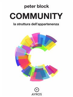 Community. La struttura dell’appartenenza (eBook, ePUB) - Block, Peter