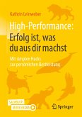 High-Performance: Erfolg ist, was du aus dir machst (eBook, PDF)
