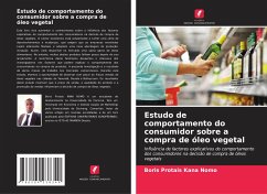 Estudo de comportamento do consumidor sobre a compra de óleo vegetal - Kana Nomo, Boris Protais