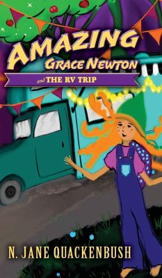 Amazing Grace Newton and The RV Trip - Quackenbush, N. Jane