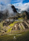 L¿erreur était juste - Livre gros caractères L¿erreur était juste - Livre gros caractères