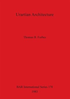 Urartian Architecture - Forbes, Thomas B.