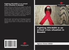 Fighting HIV/AIDS in an armed crisis situation in Bouaké - ADOU, Agnero Simon;Agbrou Roger, Atchori;Landry Stephane K, Tchimou