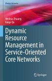 Dynamic Resource Management in Service-Oriented Core Networks (eBook, PDF)