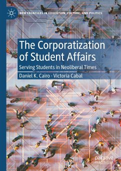 The Corporatization of Student Affairs (eBook, PDF) - Cairo, Daniel K.; Cabal, Victoria