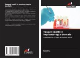 Tessuti molli in implantologia dentale Tessuti molli in implantologia dentale