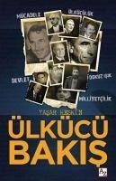 Ülkücü Bakis - Keskin, Yasar