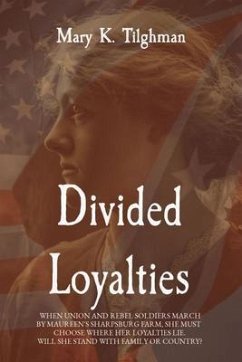 Divided Loyalties (eBook, ePUB) - Tilghman, Mary