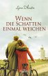 Wenn die Schatten einmal weichen... - Bild 1