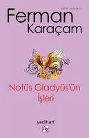 Notüs Gladyüsün - Karacam, Ferman