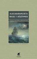 Cover Alacakaranlikta Hegeli Düsünmek