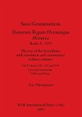Saxo Grammaticus Danorum Regum Heroumque Historia Books X-XVI, Part i