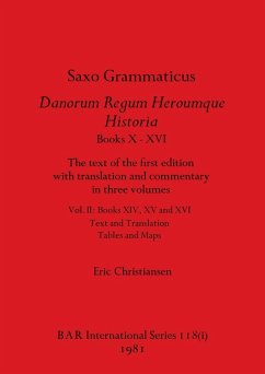 Saxo Grammaticus Danorum Regum Heroumque Historia Books X-XVI, Part i - Christiansen, Eric