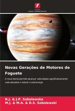 Novas Gerações de Motores de Foguete - Sobolewska, N.J. & J.P.;Sobolewski, M.J. & M.A. & D.S.