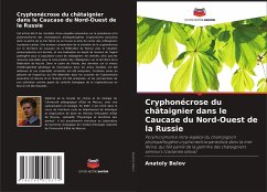 Cryphonécrose du châtaignier dans le Caucase du Nord-Ouest de la Russie - Belov, Anatoly