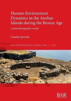 Human-Environment Dynamics in the Aeolian Islands during the Bronze Age - Speciale, Claudia