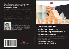 L'enseignement des mathématiques par la résolution de problèmes sur les résultats des élèves - Kigamba John, Gakinya;Njoroge Wanjiru, Benson