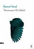 Temmuzun On Sekizi - Varol Murat celik, Kemal