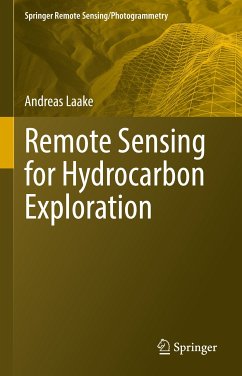 Remote Sensing for Hydrocarbon Exploration (eBook, PDF) - Laake, Andreas