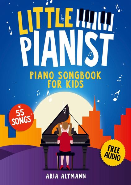Little Pianist. Piano Songbook for Kids Little Pianist. Piano Songbook for Kids