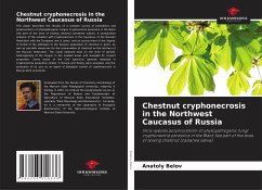 Chestnut cryphonecrosis in the Northwest Caucasus of Russia - Belov, Anatoly